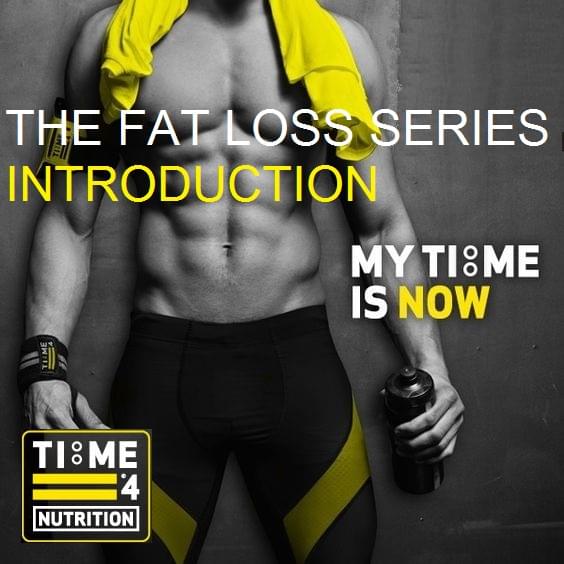Je bekijkt nu Time 4 Fat Loss series – Introduction